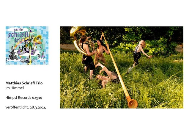 Matthias Schriefl    Jazz     Trio    Trompeter    CD    Im Himmel    Alex Morsey    Silvio Morger     2014